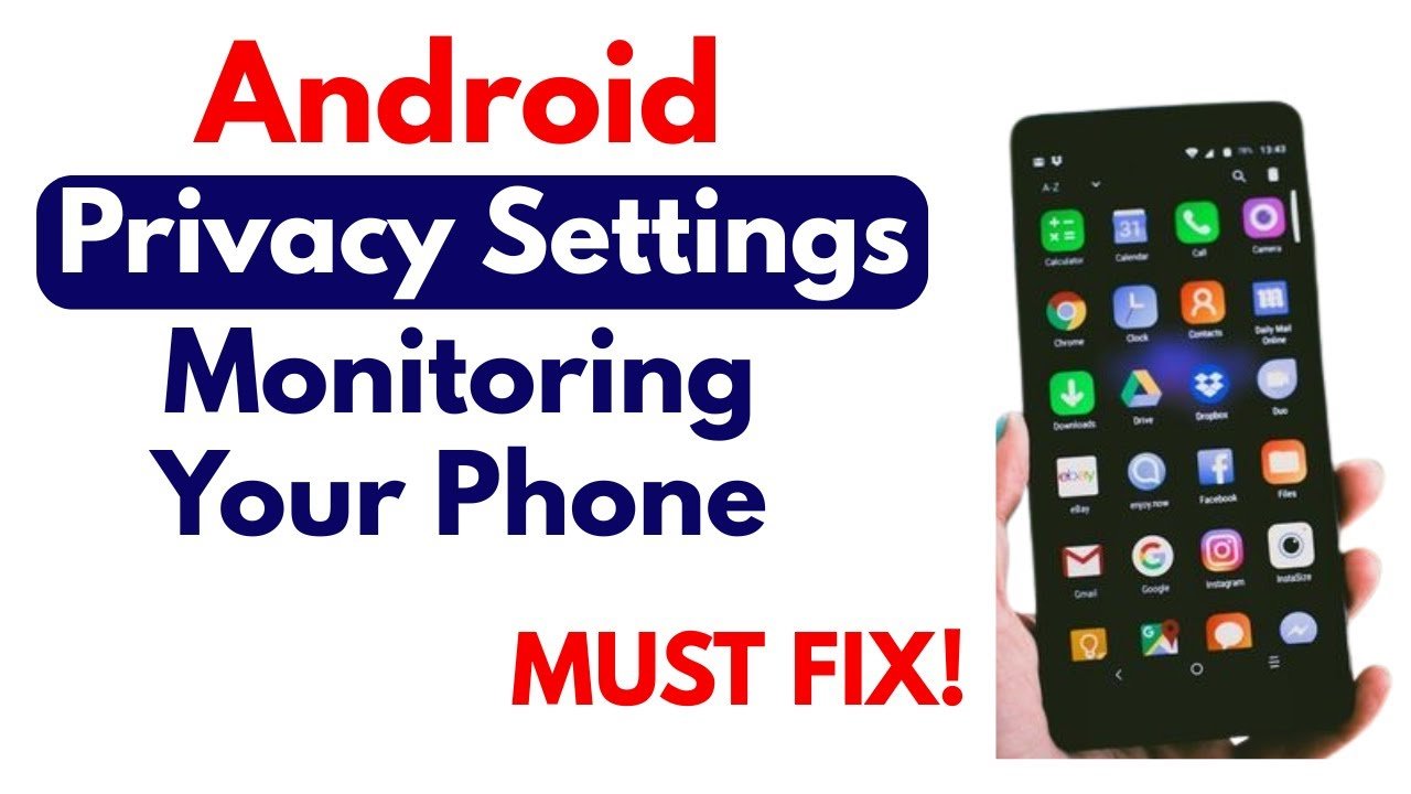 Best Privacy Settings for Android Users