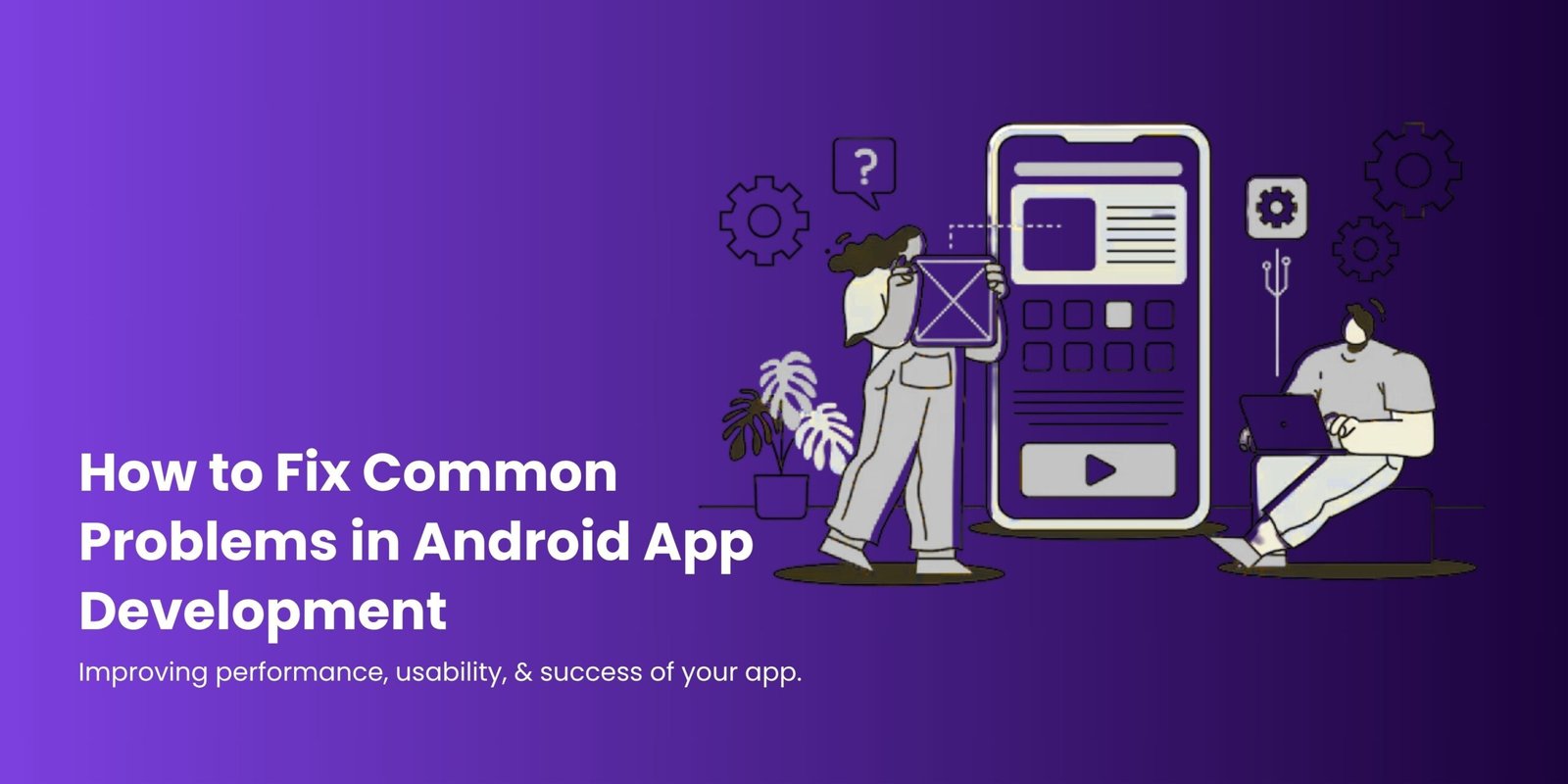 How to Fix Common Android Problems