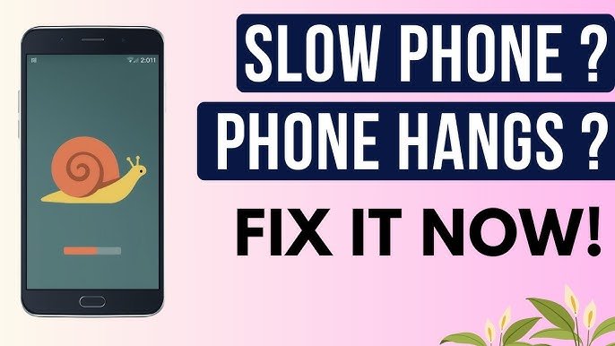 How to Fix Slow Android Phone in Minutes