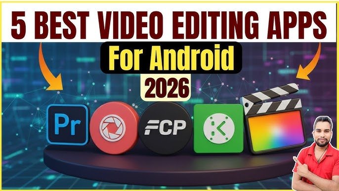 Best five Video Editing Apps for Android